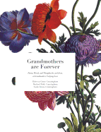 Grandmothers are Forever: Poems, Words, and Thoughts for, and from, a Grandmothers Undying Love