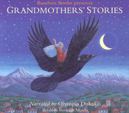 Grandmother's Stories: Wise Woman Tales from Many Cultures
