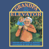 Grandpa is My Elevator