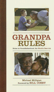 Grandpa Rules: Notes on the World's Greatest Job