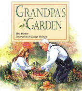 Grandpa's Garden - Darian, Shea