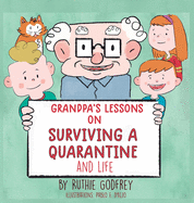 Grandpa's Lessons on Surviving a Quarantine and Life