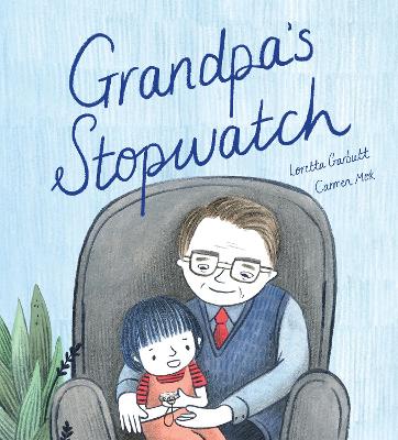 Grandpa's Stopwatch - Garbutt, Loretta