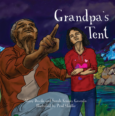 Grandpa's Tent - Davila, Mary, and Gaventa, Sarah Kinney