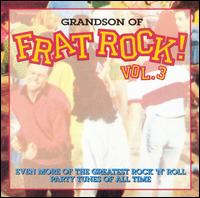 Grandson of Frat Rock!, Vol. 3 - Various Artists