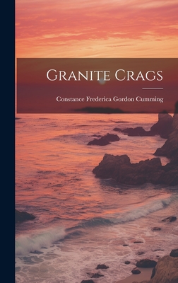 Granite Crags - Cumming, Constance Frederica Gordon