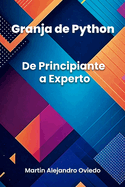 Granja de Python: De Principiante a Experto