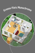 Granny Flats Monochrome: Mini Guides 2016