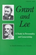 Grant & Lee: A Study in Personality and Generalship