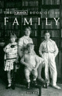 Granta Book of the Family - Bellow, Saul, and Jack, Ian, and Lessing, Doris May