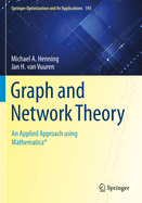 Graph and Network Theory: An Applied Approach using Mathematica