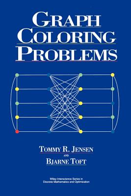 Graph Coloring Problems - Jensen, Tommy R, and Toft, Bjarne (Editor)