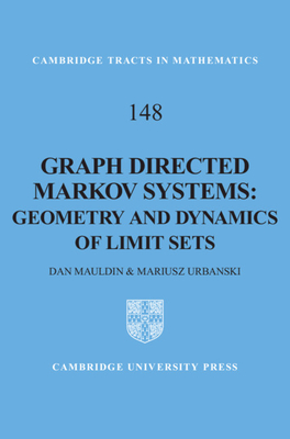 Graph Directed Markov Systems: Geometry and Dynamics of Limit Sets - Mauldin, R. Daniel, and Urbanski, Mariusz