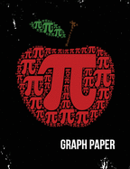 Graph Paper: Apple Pi Symbol Math Geek Nerd Engineering Graph Paper Quad Ruled Composition Book Logbook