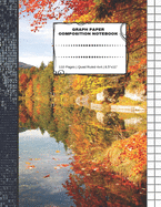 Graph Paper Composition Notebook: 110 Pages - Quad Ruled 4x4 - 8.5" x 11" Autumn Large Notebook with Grid Paper - Math Notebook For Students