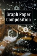 Graph Paper Composition Notebook: Grid Paper Notebook, 5 Squares per inch, 120 Pages (Small, 6x9): Graph Paper Composition Notebook: Quad Ruled 5x5, Grid Paper for Math & Science Students (6x9)