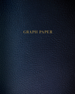 Graph Paper: Executive Style Composition Notebook - Dark Blue Leather Style, Softcover 6 x 9 - 100 pages (Office Essentials)