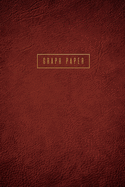 Graph Paper: Executive Style Composition Notebook - Red Brown Leather Style, Softcover - 6 x 9 - 100 pages (Office Essentials)