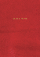 Graph Paper: Executive Style Composition Notebook - Red Leather Style, Softcover - 7 x 10 - 100 pages (Office Essentials)