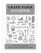 Graph Paper Notebook 1 CM. Gray Squares Size 8.5x11 Inches 120 Pages: Composition Notebook Blank Quad Ruled Student Teacher School Home Office Supplies