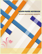 Graph Paper Notebook 40 Double Sided Sheets: Graph/Grid Paper Notebook, Quad Ruled, 80 Sheets.Squares Graphing Paper for Students Large, 8.5 x 11 in.
