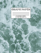 Graph Paper: Notebook Cute Water Ocean Lake Pattern Cover Graphing Paper Composition Book Cute Pattern Cover Graphing Paper Composition Book