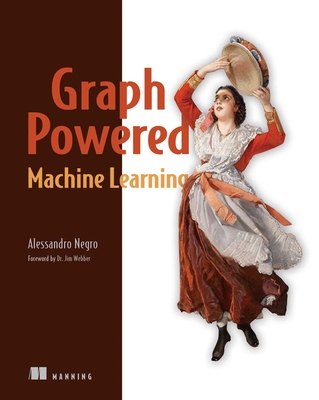 Graph-Powered Machine Learning - Negro, Alessandro
