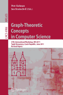 Graph-Theoretic Concepts in Computer Science: 37th International Workshop, Wg 2011, Tepla Monastery, Czech Republic, June 21-24, 2011, Revised Papers