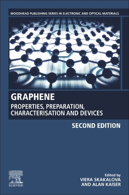 Graphene: Properties, Preparation, Characterization and Applications - Skakalova, Viera (Editor), and Kaiser, Alan B. (Editor)