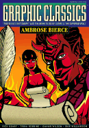 Graphic Classics Volume 6: Ambrose Bierce