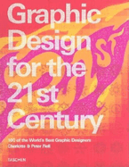 Graphic Design for the 21st Century: 100 of the World's Best Graphic Designers