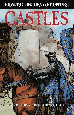 Graphic Medieval History: Castles - Jeffrey, Gary