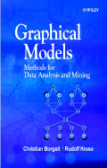Graphical Models: Methods for Data Analysis and Mining