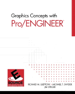 Graphics Concepts with Pro/Engineer