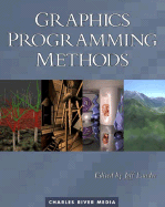 Graphics Programming Methods - Lander, Jeff (Editor)