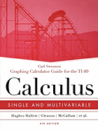 Graphing Calculator Guide for the TI-89 to Accompany Calculus: Single and Multivariable