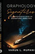 Graphology Signatures: A Comprehensive Book on Signature Analysis