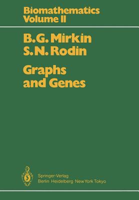 Graphs and Genes - Mirkin, B G, and Beus, H L (Translated by), and Rodin, S N