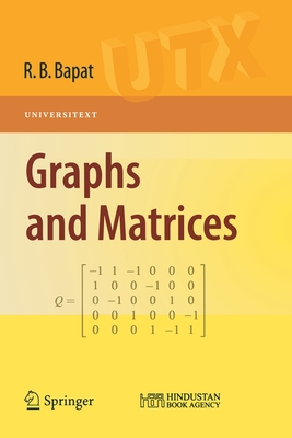 Graphs and Matrices - Bapat, Ravindra B