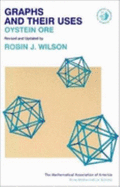Graphs and Their Uses - Ore, Oystein