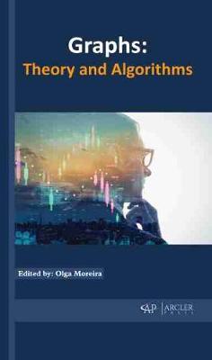 Graphs: Theory and Algorithms by Olga Moreira (Editor) - Alibris