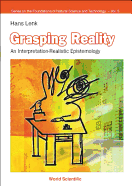 Grasping Reality: An Interpretation-Realistic Epistemology