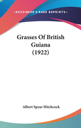 Grasses Of British Guiana (1922)