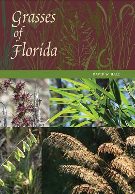 Grasses of Florida - Hall, David W