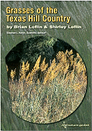 Grasses of the Texas Hill Country: A Field Guide Volume 40