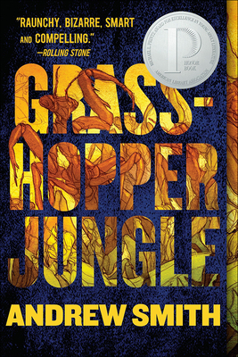 Grasshopper Jungle: A History - Smith, Andrew, Sir