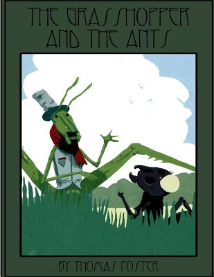 Grasshopper & The Ants - Foster, Thomas C