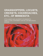 Grasshoppers, Locusts, Crickets, Cockroaches, Etc., of Minnesota