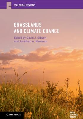 Grasslands and Climate Change - Gibson, David J. (Editor), and Newman, Jonathan A. (Editor)