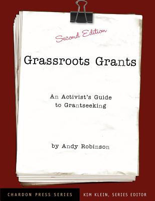 Grassroots Grants: An Activist's Guide to Grantseeking - Robinson, Andy